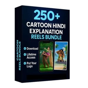 250+ Cartoon Hindi Explanation Reels Bundle
